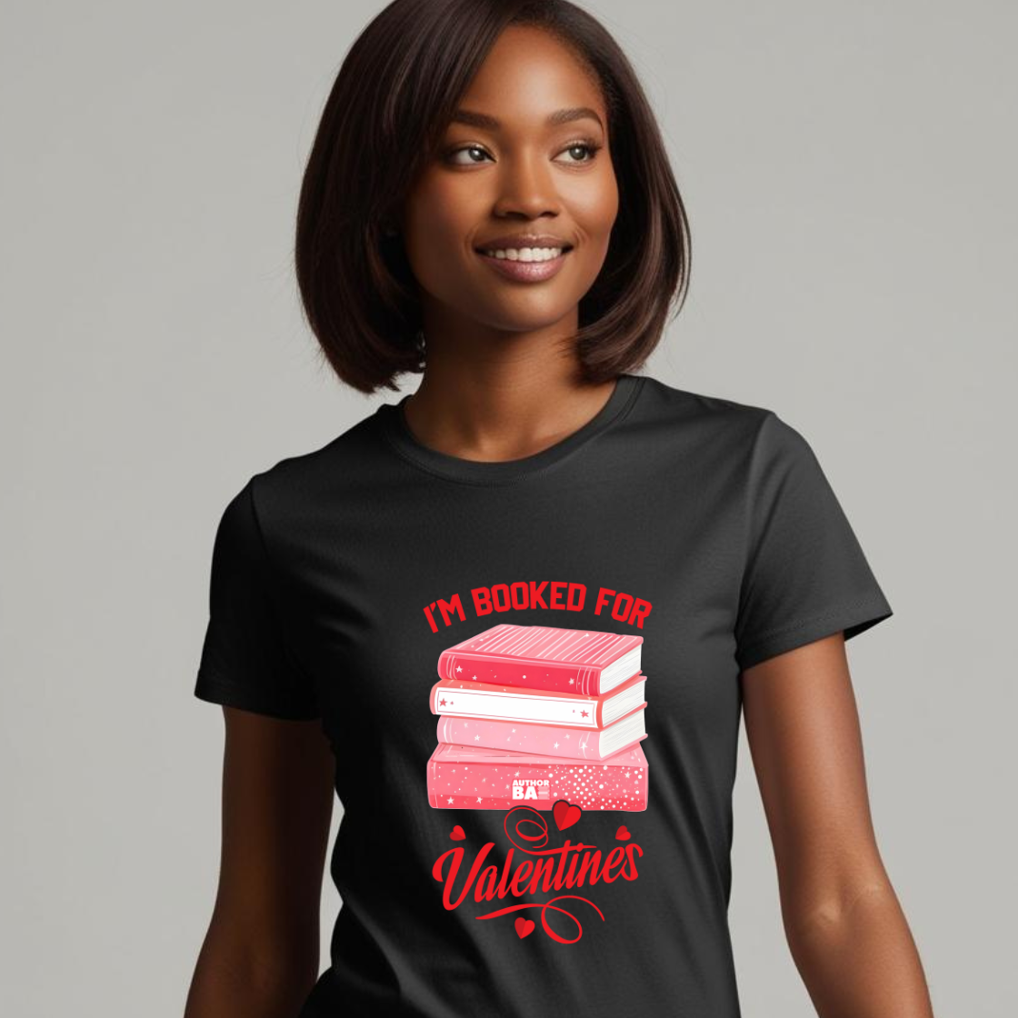 "I'm Booked for Valentine's" T-shirt